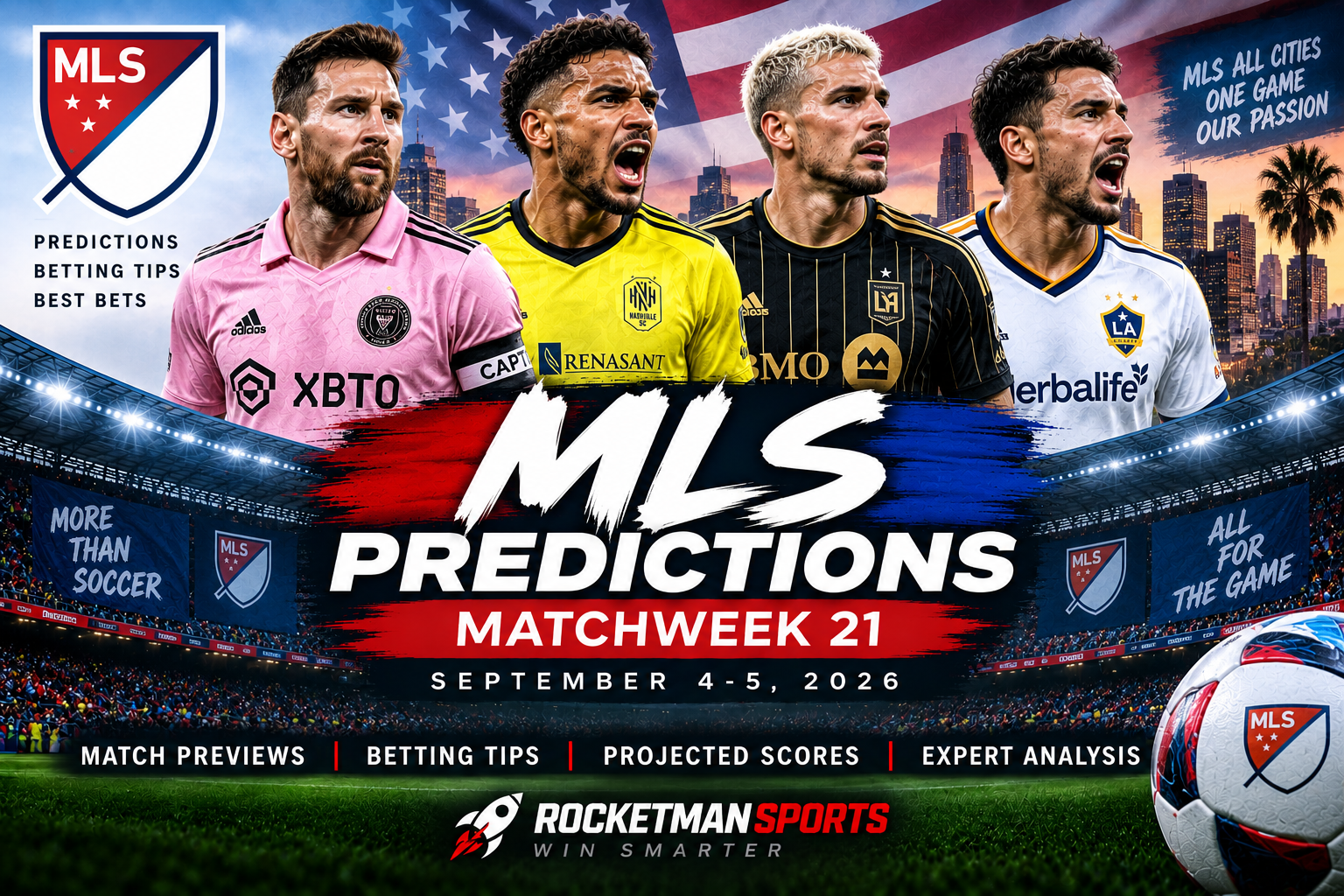 MLS predictions Matchweek 21 Major League Soccer betting tips and best bets