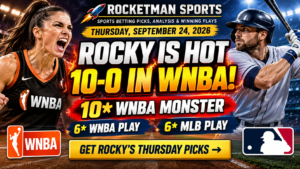 Rocketman WNBA picks 10-0 run September 24 2026
