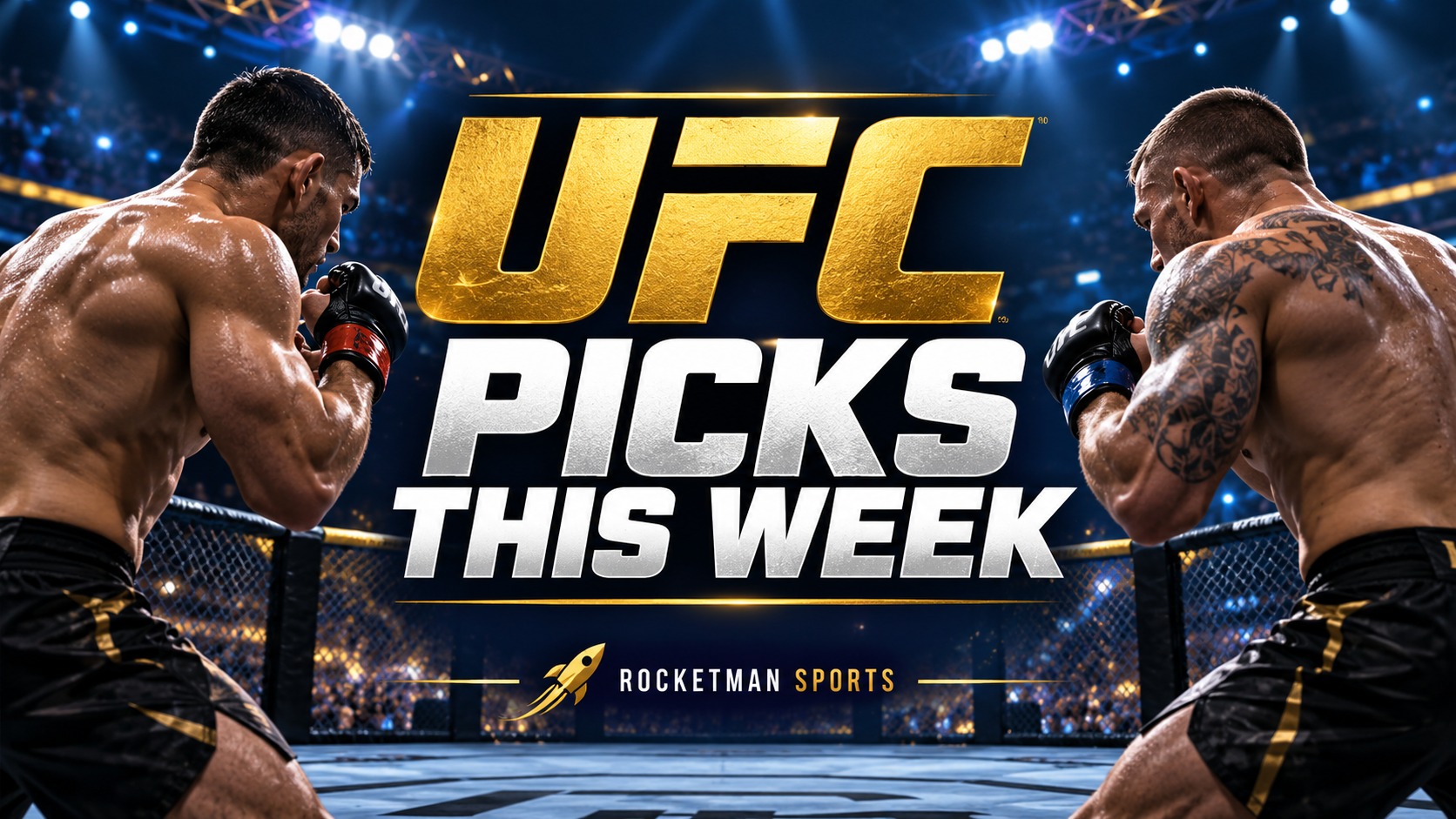 UFC picks this week graphic with two fighters in an octagon and Rocketman Sports branding